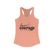 Have Courage and Be King - Racerback Tank | Wear Confidence