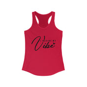 Decide My Vibe - Flattering Fit Racerback Tank | Define Vibe