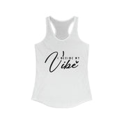 Decide My Vibe - Flattering Fit Racerback Tank | Define Vibe