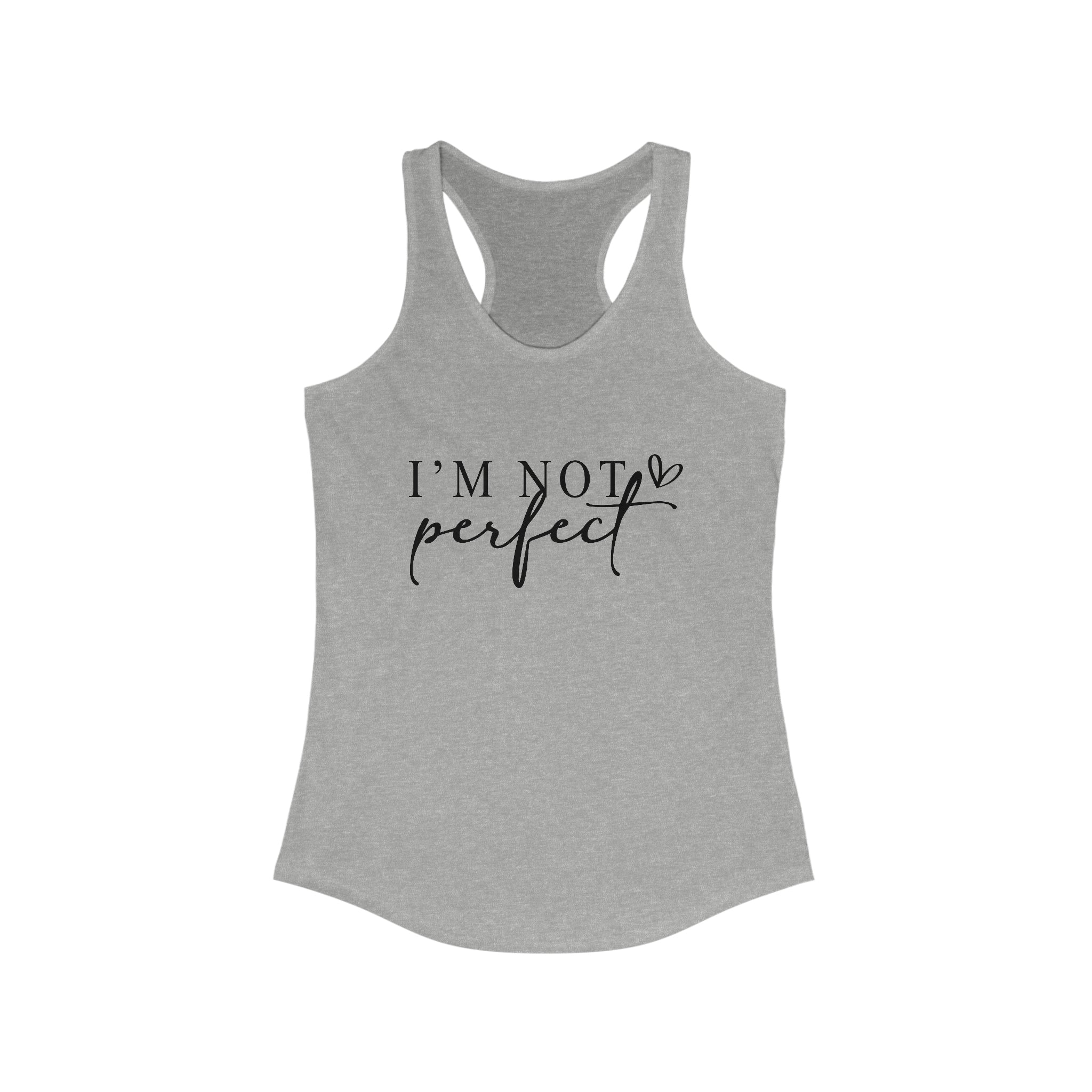 Not Perfect - Racerback Tank | Stand Out in Style