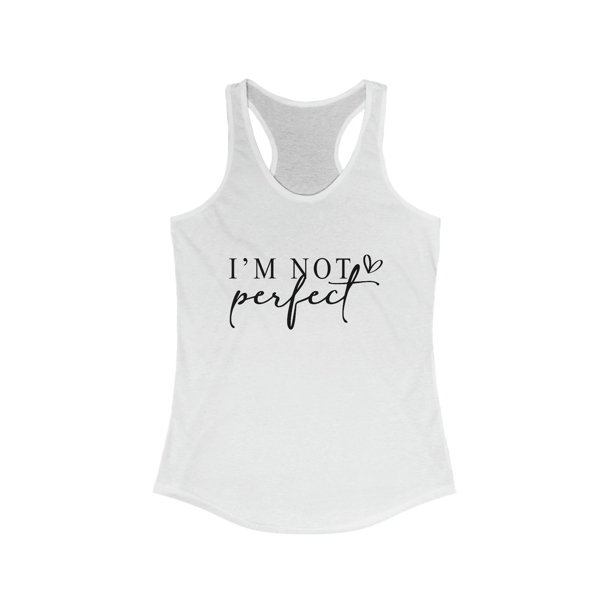 Not Perfect - Racerback Tank | Stand Out in Style