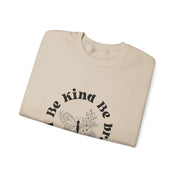 Be Kind - Unisex Sweatshirts | Spread Kindness Everywhere 