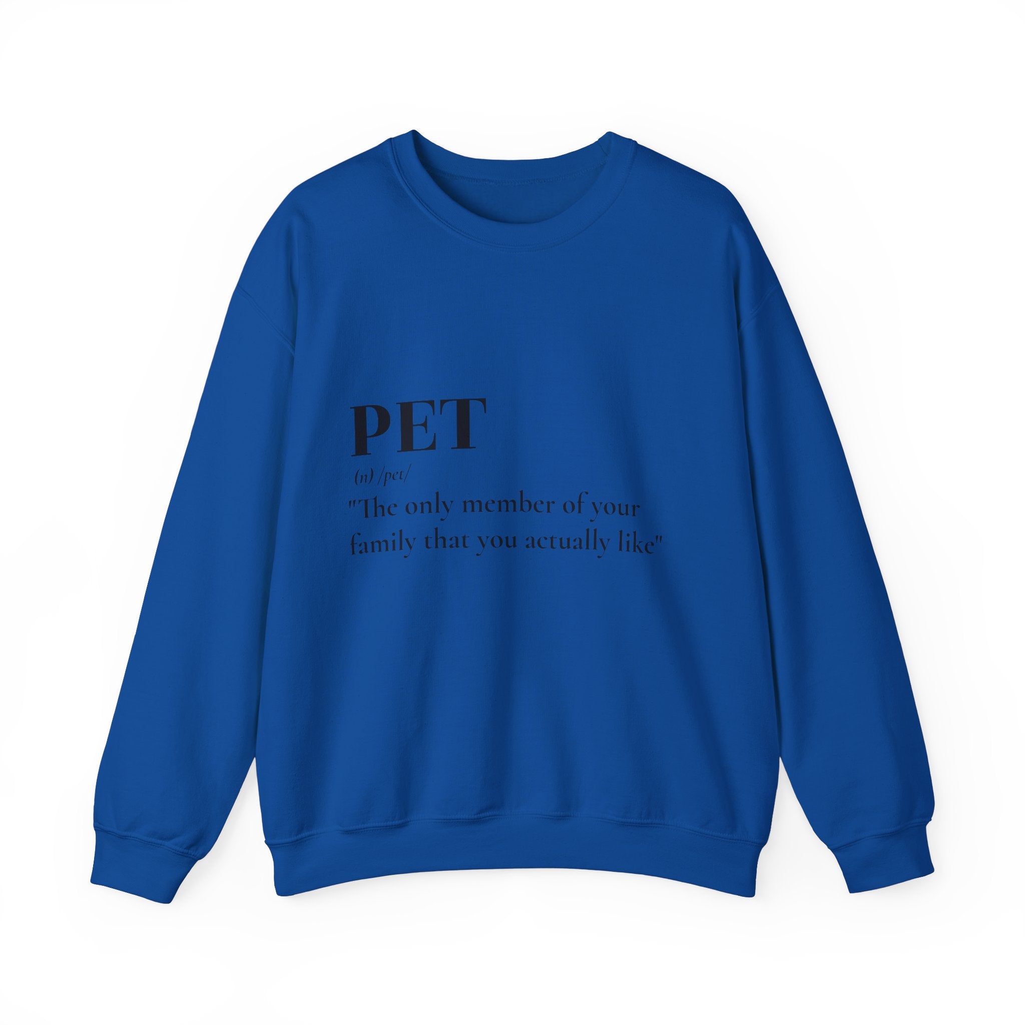 PET funny quote: Unisex Sweatshirts | StylzHub