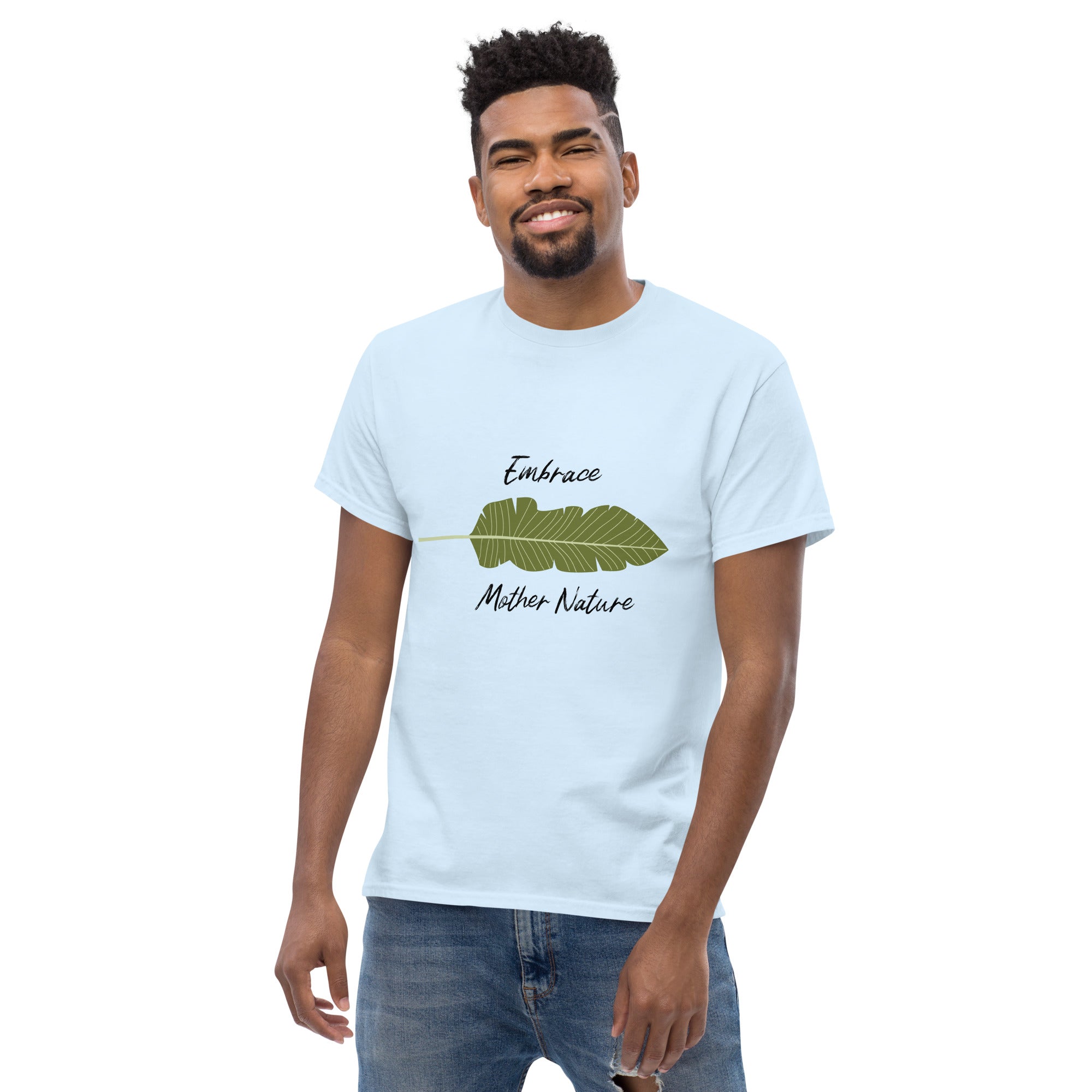 Embrace Mother Nature - Classic Cotton Tees