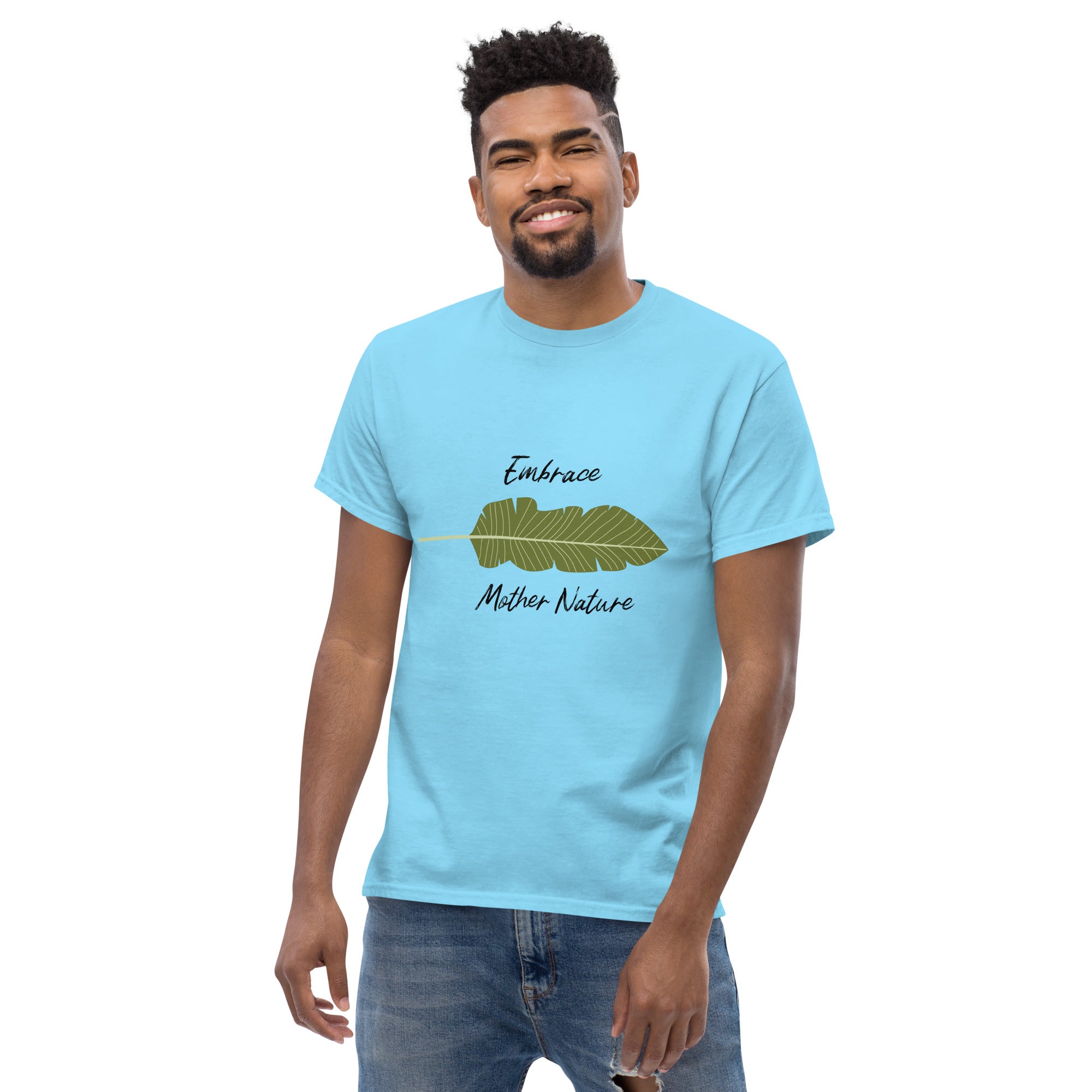 Embrace Mother Nature - Classic Cotton Tees