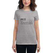 PET quote: Women's short sleeve t-shirt